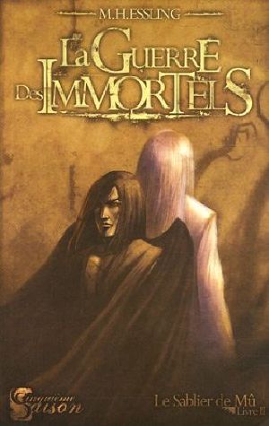 [Le sablier de Mu 02] • La Guerre Des Immortels